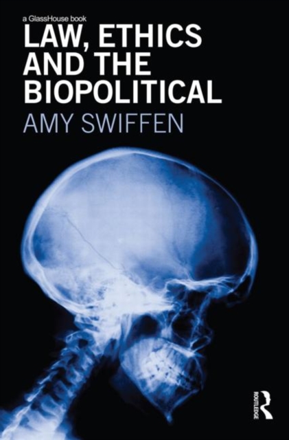 Law, Ethics and the Biopolitical, Paperback / softback Book