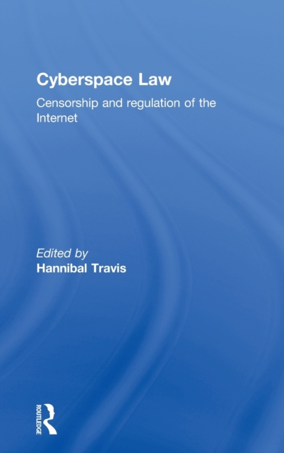 Cyberspace Law : Censorship and Regulation of the Internet, Hardback Book
