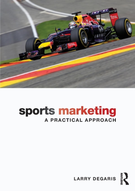 Sports Marketing : A Practical Approach, Paperback / softback Book