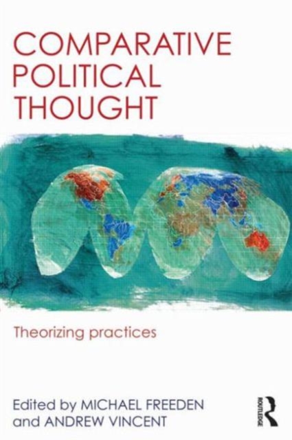 Comparative Political Thought : Theorizing Practices, Paperback / softback Book