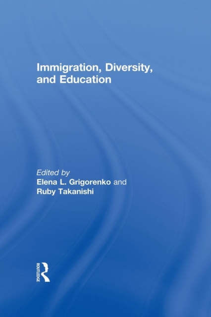 Immigration, Diversity, and Education, Paperback / softback Book