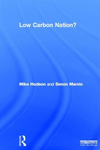 Low Carbon Nation?, Hardback Book