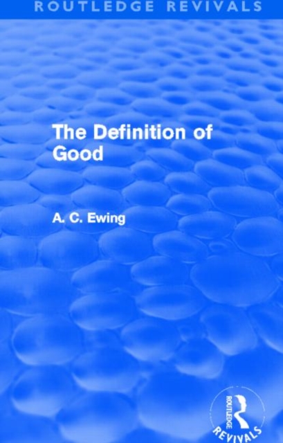 The Definition of Good (Routledge Revivals), Paperback / softback Book