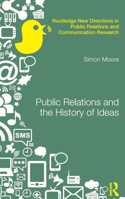 Public Relations and the History of Ideas, Hardback Book