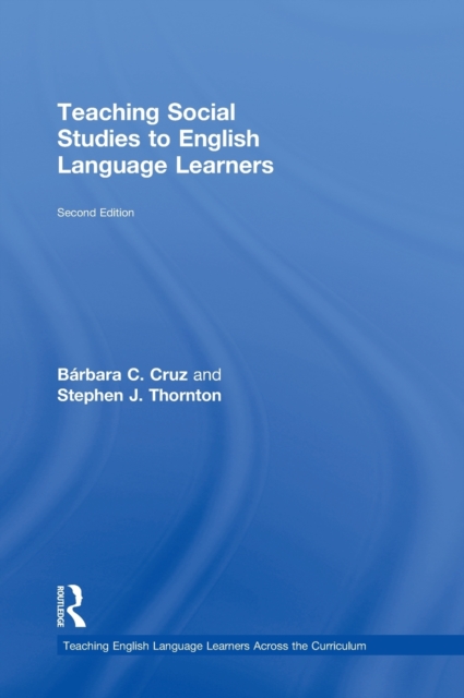 Teaching Social Studies to English Language Learners, Hardback Book