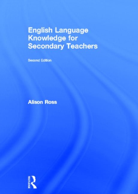 English Language Knowledge for Secondary Teachers, Hardback Book