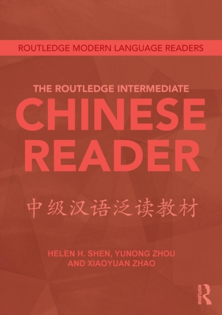 The Routledge Intermediate Chinese Reader, Paperback / softback Book