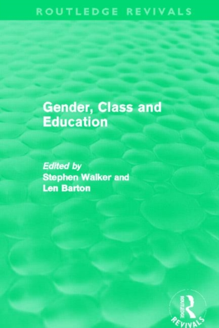 Gender, Class and Education (Routledge Revivals), Hardback Book