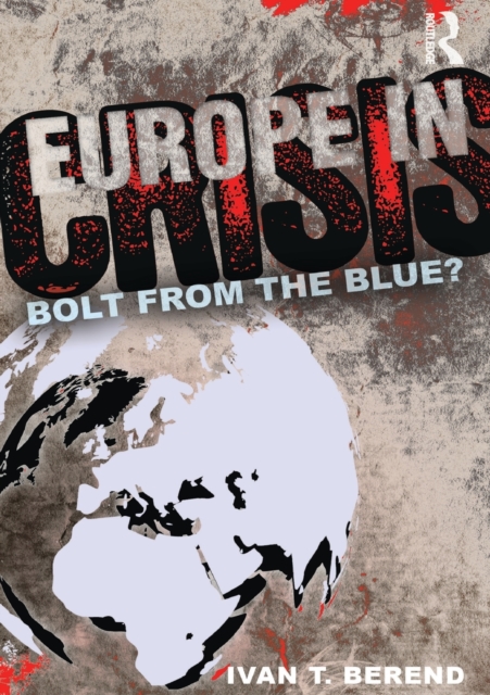 Europe in Crisis : Bolt from the Blue?, Paperback / softback Book