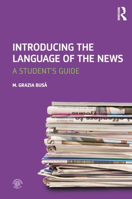 Introducing the Language of the News : A Student's Guide, Paperback / softback Book