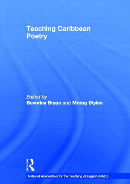 Teaching Caribbean Poetry, Hardback Book