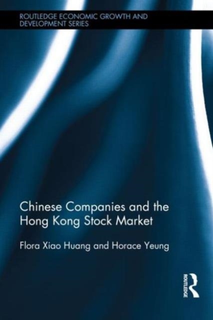 Chinese Companies and the Hong Kong Stock Market, Hardback Book