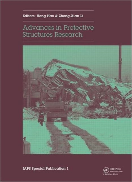 Advances in Protective Structures Research, Hardback Book