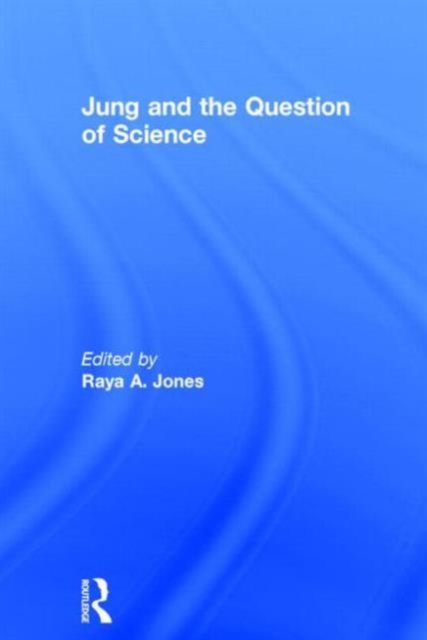 Jung and the Question of Science, Hardback Book