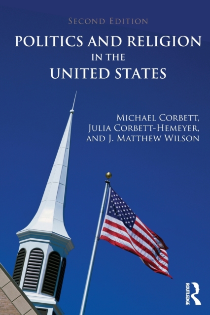 Politics and Religion in the United States, Paperback / softback Book