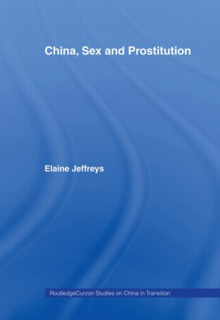 China, Sex and Prostitution, Paperback / softback Book