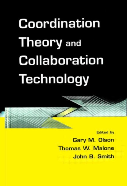 Coordination Theory and Collaboration Technology, Paperback / softback Book