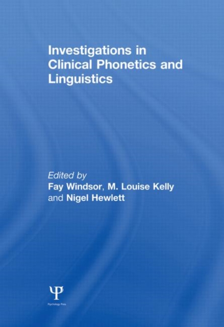 Investigations in Clinical Phonetics and Linguistics, Paperback / softback Book