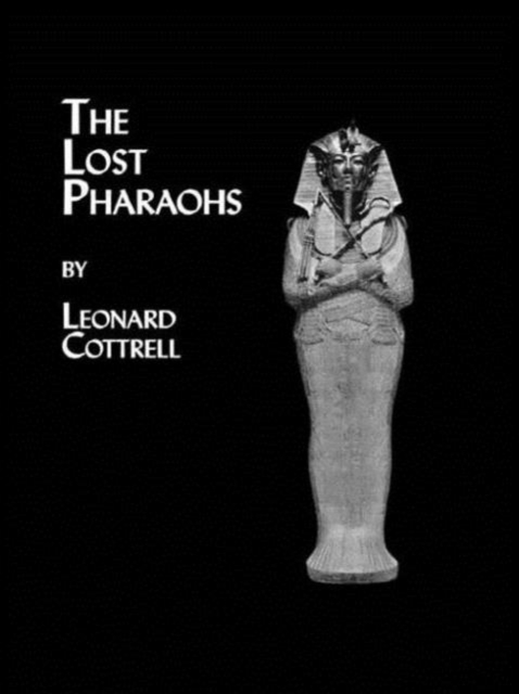 Lost Pharaohs, Paperback / softback Book