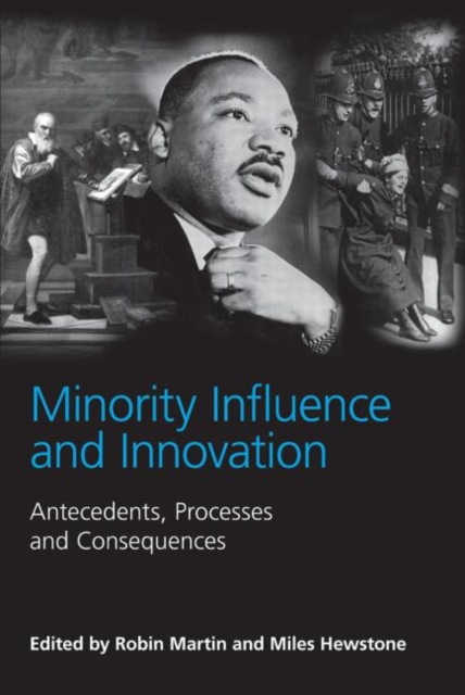 Minority Influence and Innovation : Antecedents, Processes and Consequences, Paperback / softback Book