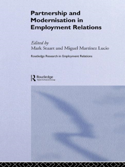 Partnership and Modernisation in Employment Relations, Paperback / softback Book