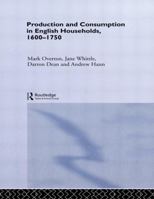 Production and Consumption in English Households 1600-1750, Paperback / softback Book