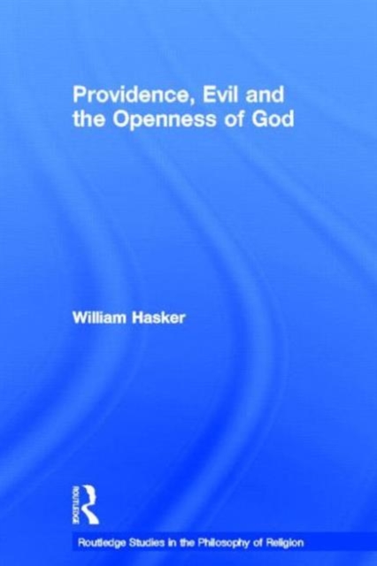 Providence, Evil and the Openness of God, Paperback / softback Book