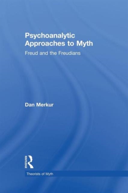 Psychoanalytic Approaches to Myth, Paperback / softback Book