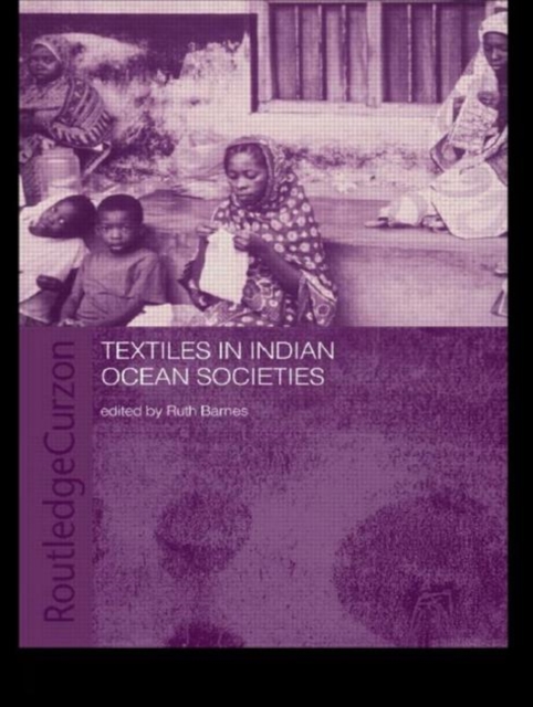 Textiles in Indian Ocean Societies, Paperback / softback Book