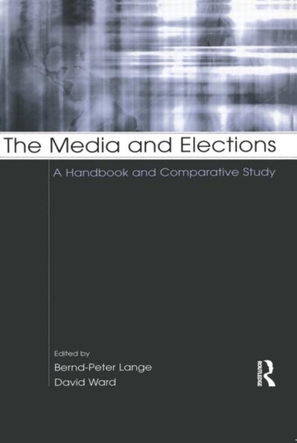 The Media and Elections : A Handbook and Comparative Study, Paperback / softback Book