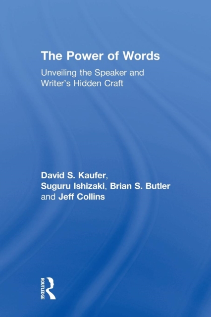 The Power of Words : Unveiling the Speaker and Writer's Hidden Craft, Paperback / softback Book