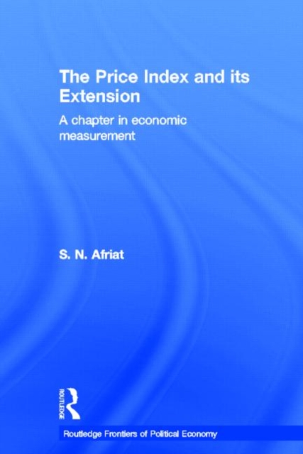 The Price Index and its Extension : A Chapter in Economic Measurement, Paperback / softback Book