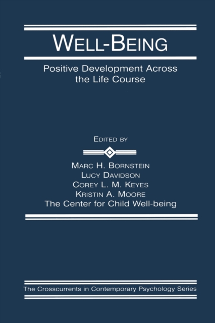 Well-Being : Positive Development Across the Life Course, Paperback / softback Book