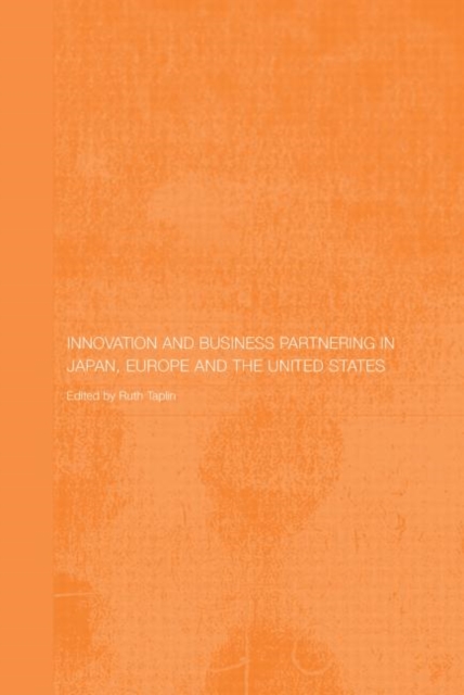 Innovation and Business Partnering in Japan, Europe and the United States, Paperback / softback Book