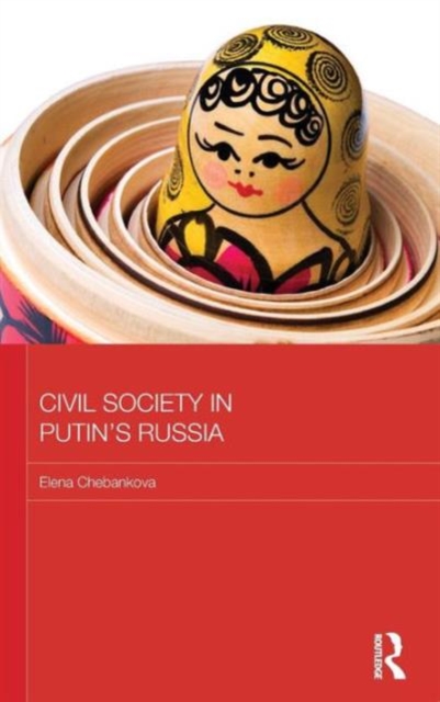 Civil Society in Putin's Russia, Hardback Book