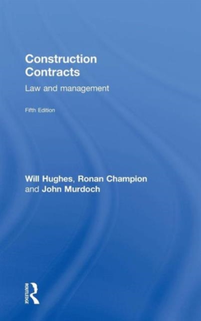 Construction Contracts : Law and Management, Hardback Book