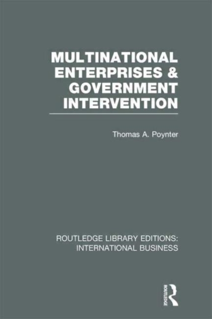 Multinational Enterprises and Government Intervention (RLE International Business), Hardback Book