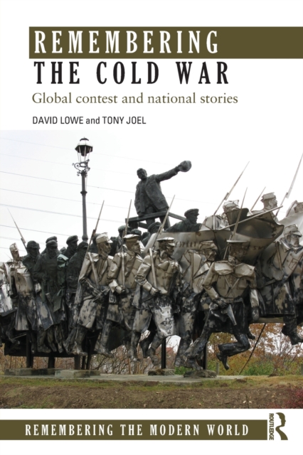 Remembering the Cold War : Global Contest and National Stories, Paperback / softback Book