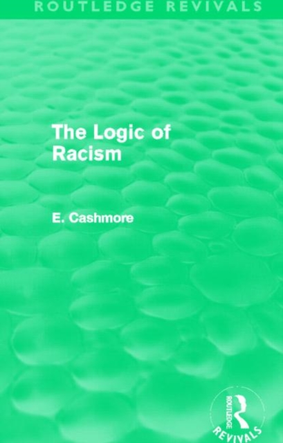 The Logic of Racism (Routledge Revivals), Hardback Book