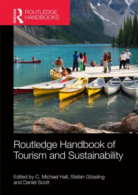 The Routledge Handbook of Tourism and Sustainability, Hardback Book