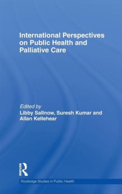 International Perspectives on Public Health and Palliative Care, Hardback Book