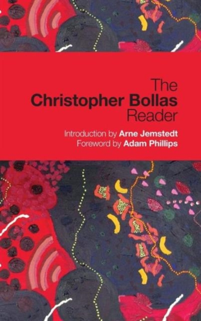 The Christopher Bollas Reader, Hardback Book