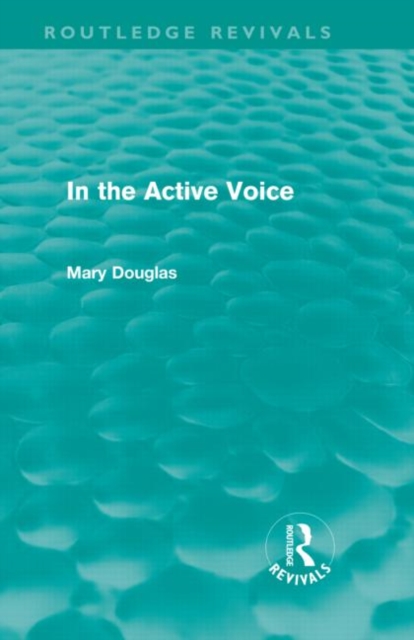 In the Active Voice (Routledge Revivals), Hardback Book