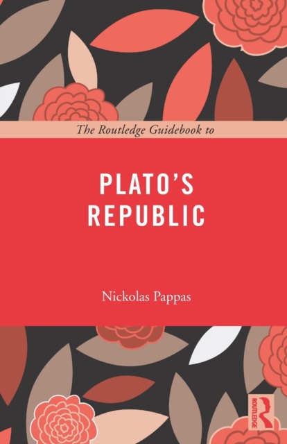 The Routledge Guidebook to Plato's Republic, Paperback / softback Book