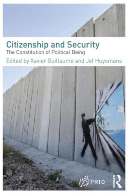 Citizenship and Security : The Constitution of Political Being, Paperback / softback Book