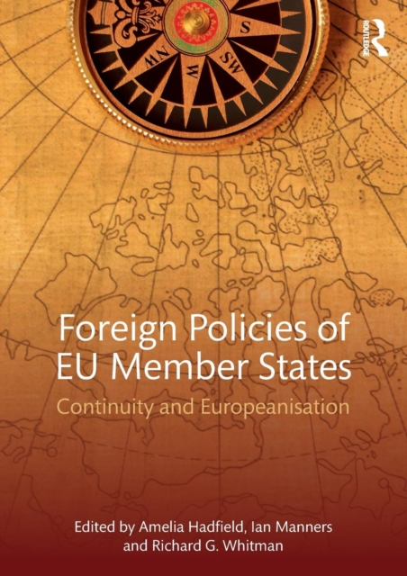 Foreign Policies of EU Member States : Continuity and Europeanisation, Paperback / softback Book
