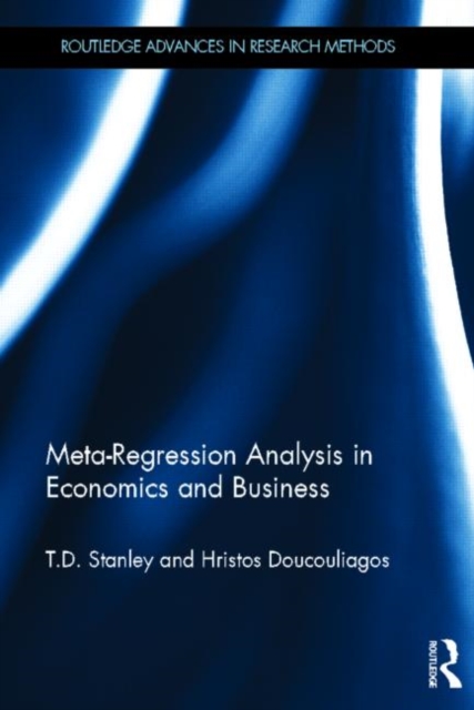 Meta-Regression Analysis in Economics and Business, Hardback Book