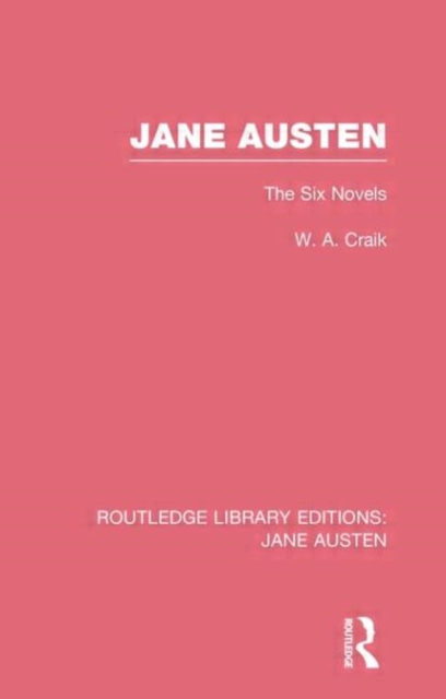 Jane Austen (RLE Jane Austen) : The Six Novels, Hardback Book