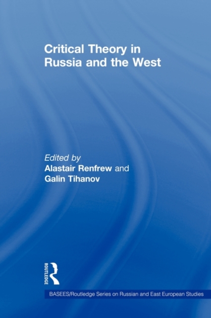 Critical Theory in Russia and the West, Paperback / softback Book