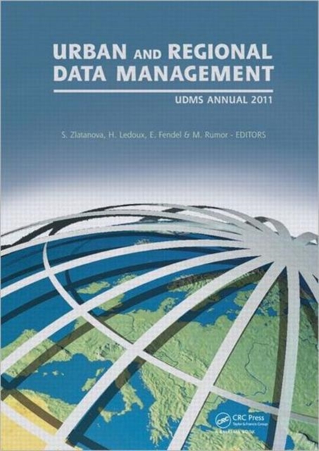 Urban and Regional Data Management : UDMS Annual 2011, Hardback Book